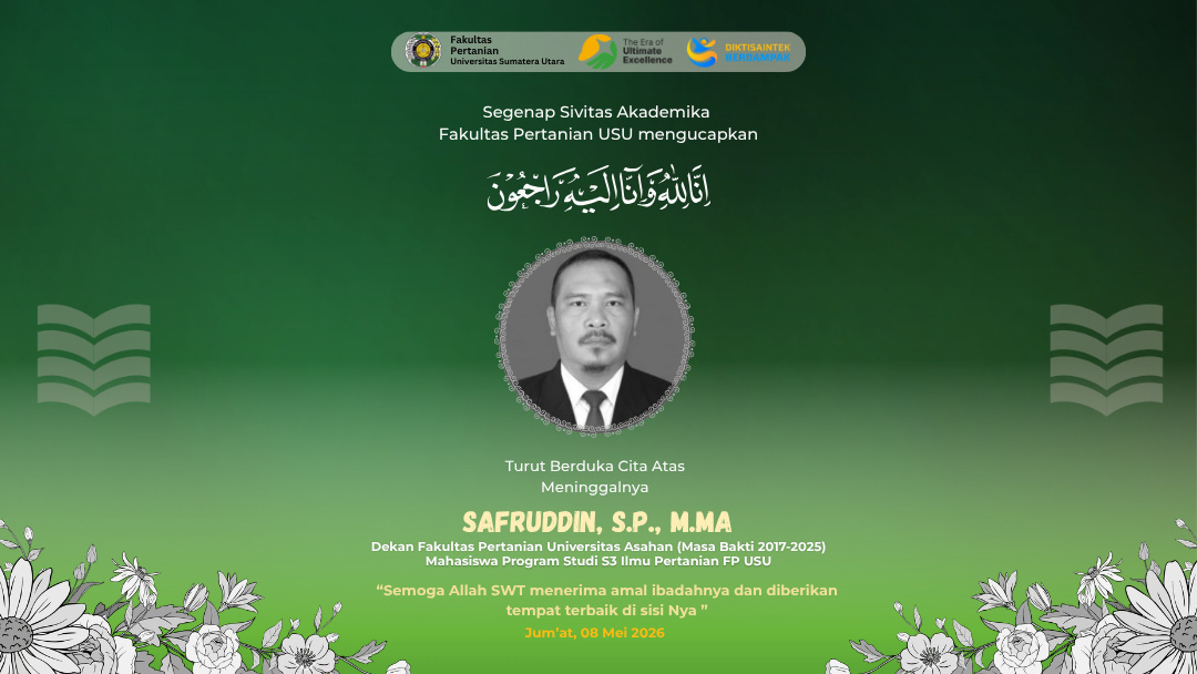 Fakultas Pertanian USU Turut Berduka atas Wafatnya Safruddin, S.P., M.MA